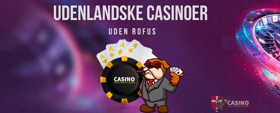 Online Casinoer Uden Om ROFUS Find Din Favorit