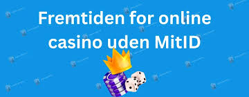 Casino Login Uden MitID - Nem og Sikker Adgang til Online Casinoer