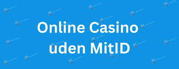 Casinoer uden MitID En Guide til Spil uden Bekymringer Casinoer uden MitID En Guide til Spil uden Bekymringer