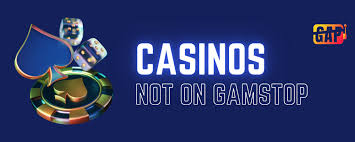Discovering Casinos Not Registered on GamStop