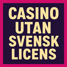MGA Casino Utan Svensk Licens – Spela utan begränsningar