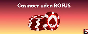 Oplev det Bedste Dansk Casino uden ROFUS