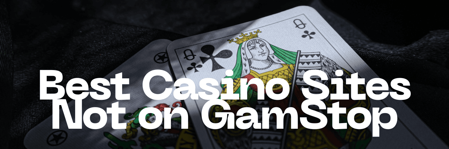 Top Casinos Not on GamStop Your Guide to Unrestricted Gaming 547280566