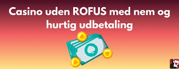 Casino Uden Rufus Alt Du Behøver at Vide