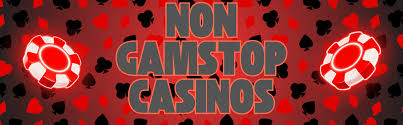 Exploring Non-GamStop Casinos A World Beyond Restrictions