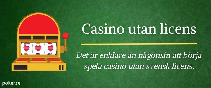 Spela Casino Utan Svensk Licens - En Guide till Frihet och Underhållning Spela Casino Utan Svensk Licens - En Guide till Frihet och Underhållning